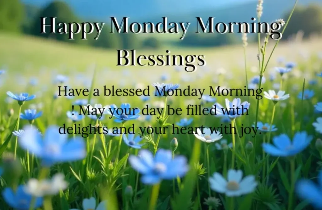 blessed monday