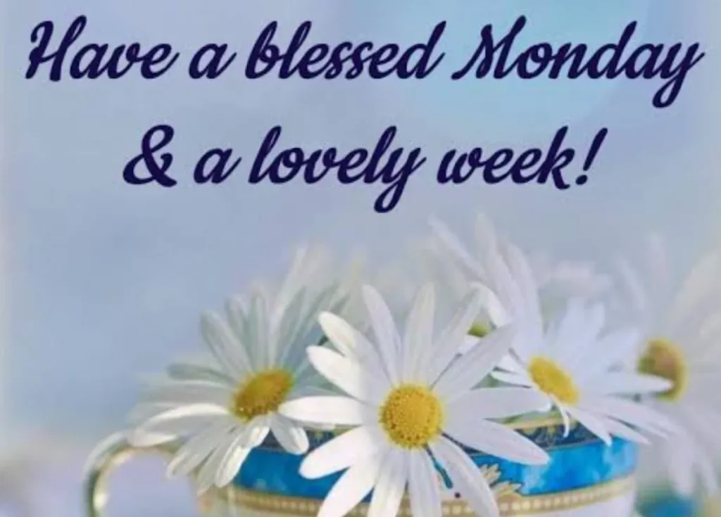monday morning blessings