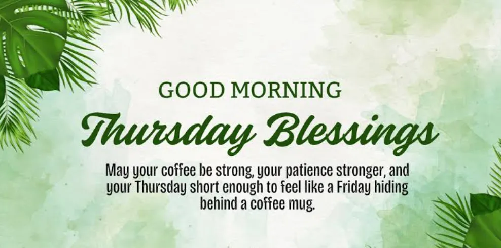 121+ Thursday Morning Blessings to Start Your Day With Peace, Prayer, and Positive Energy