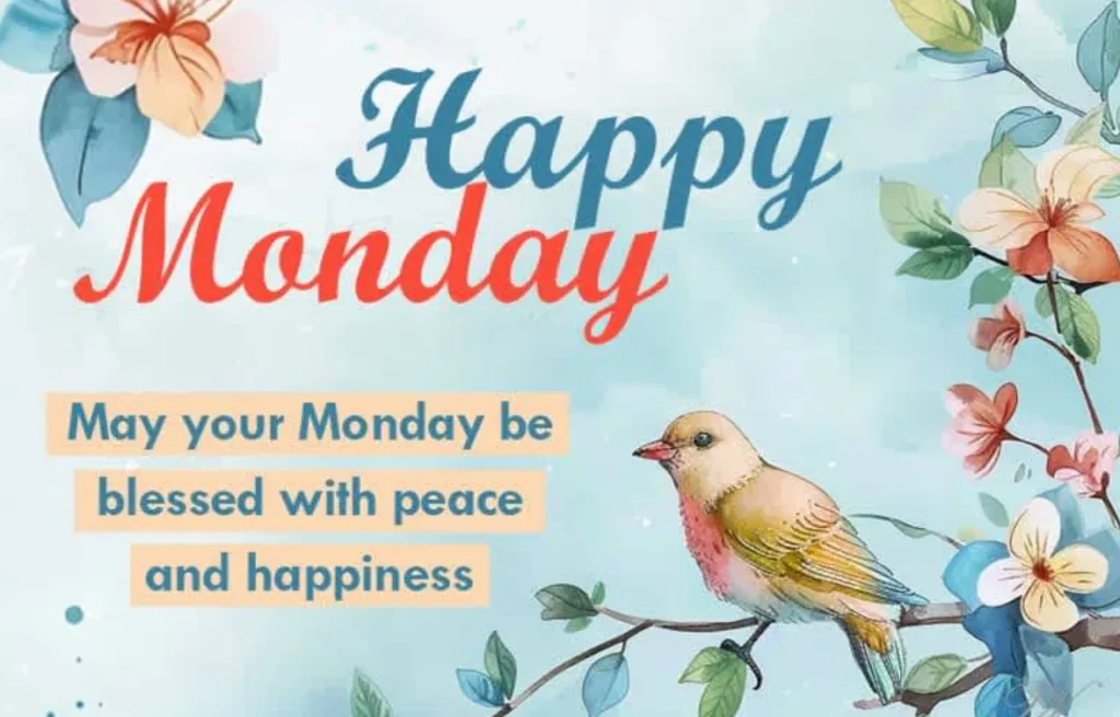 91+ Monday Blessings Images, Quotes & Good Morning Wishes to Start a Beautiful Week