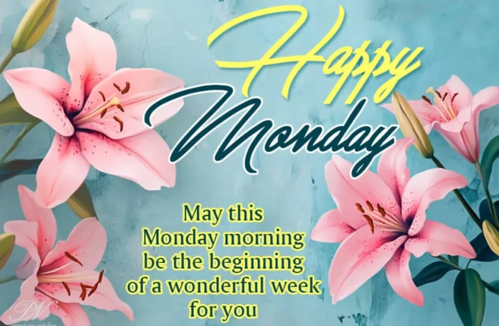 93+ Happy Monday Blessings to Start Your Week With Joy and Hope