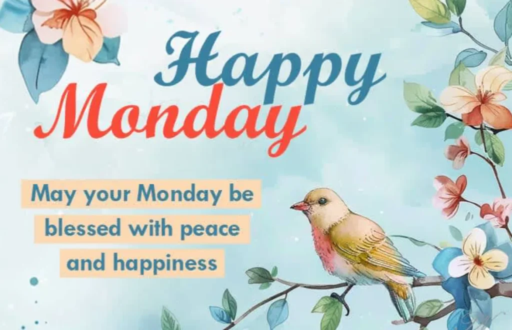 93+ Happy Monday Blessings to Start Your Week With Joy and Hope