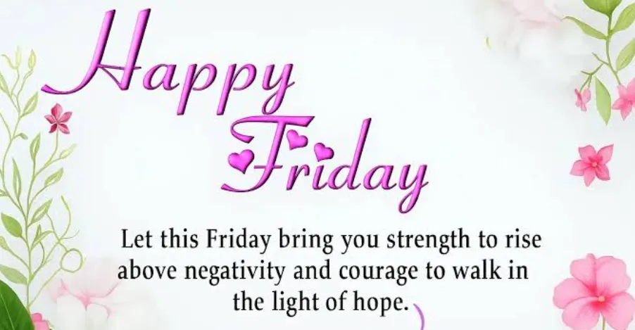 97+ Happy Friday Blessings, Quotes & Prayers to Welcome a Beautiful Weekend