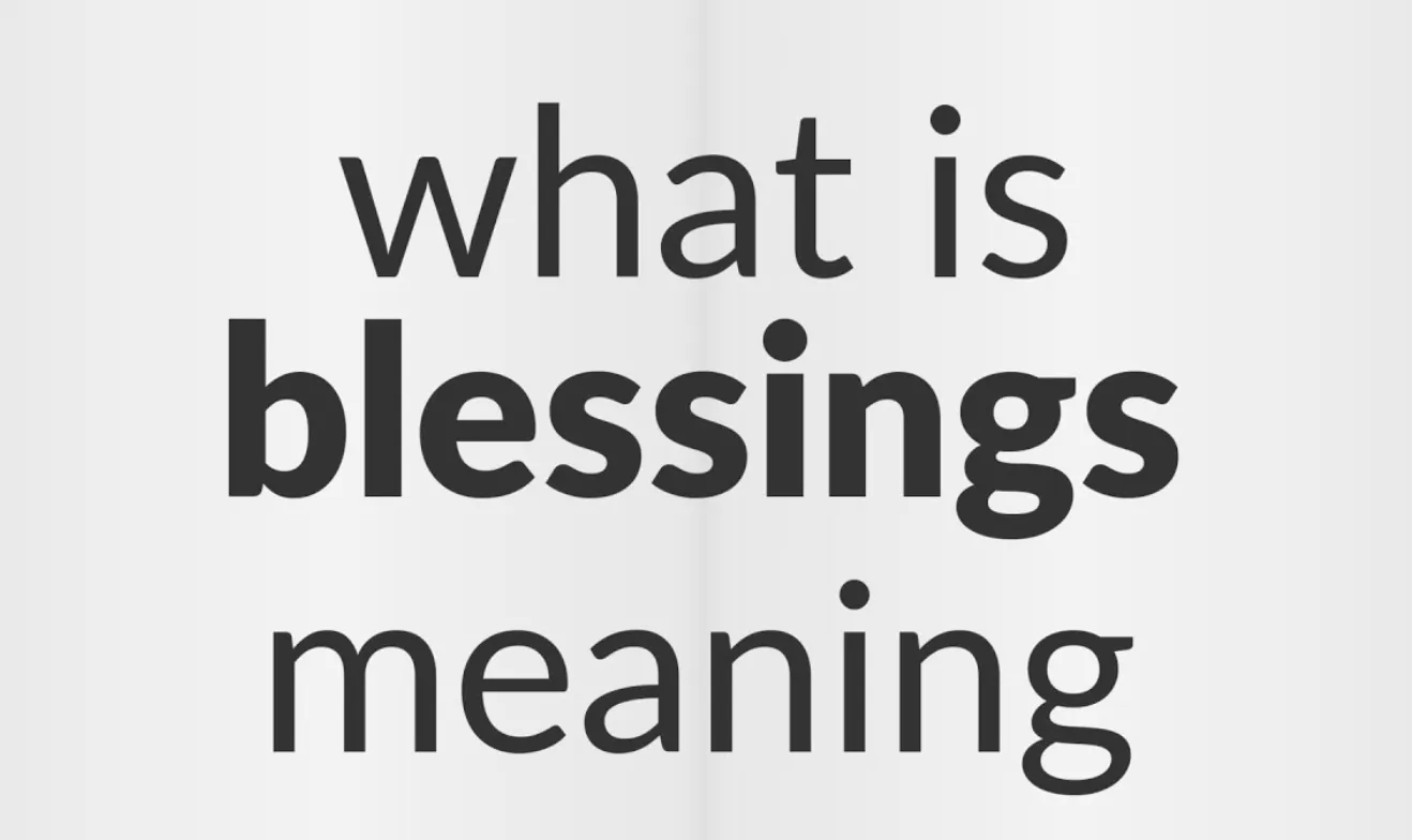 175+ Blessing Definition Ideas: Meaning, Examples, Bible Blessings, and Positive Words for Daily Life