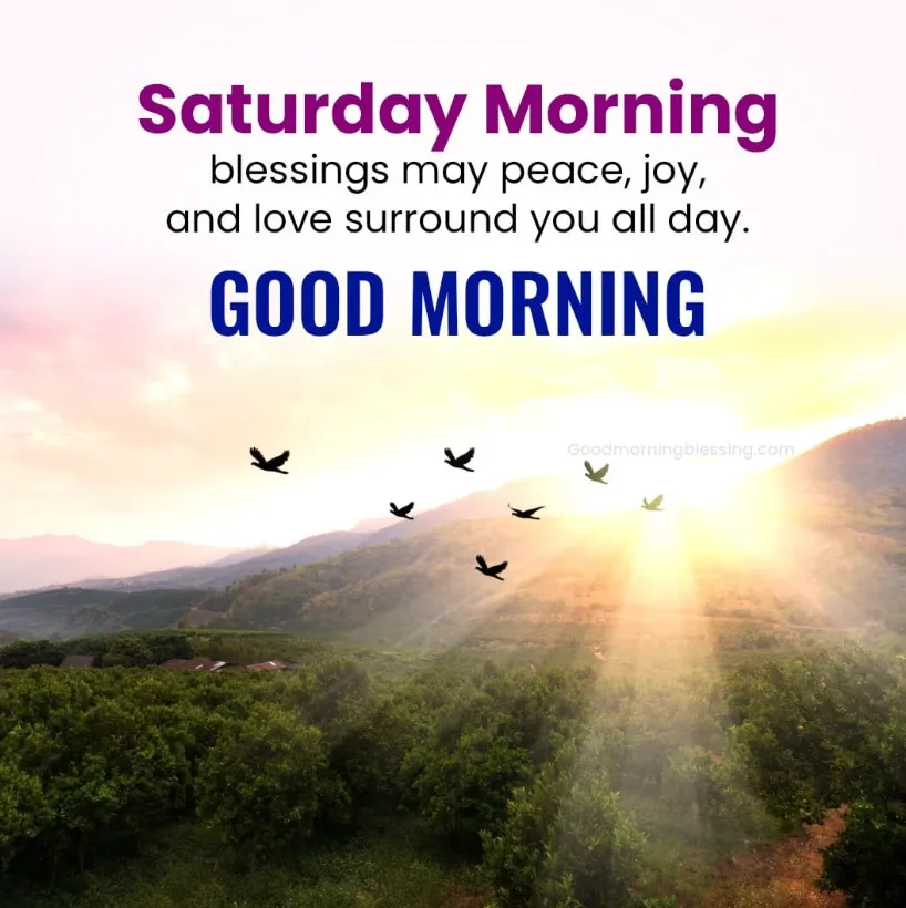 96+ Saturday Morning Blessings, Prayers & Positive Wishes to Brighten Your Weekend